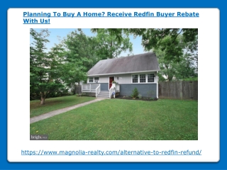Planning To Buy A Home Receive Redfin Buyer Rebate With Us