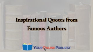 Quotes from  Famous Authors