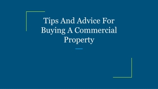 Tips And Advice For Buying A Commercial Property