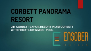 CORBETT PANORAMA RESORT ppt