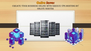 Create your Business Online with Greece VPS Hosting