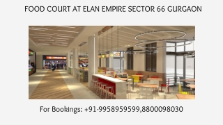 Elan Empire Food Court  Price, Elan Empire Food Court Payment Plans Options, 995