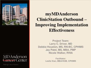 myMDAnderson ClinicStation Outbound – Improving Implementation Effectiveness