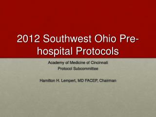 2012 Southwest Ohio Pre-hospital Protocols