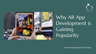 Why AR App Development is Gaining Popularity