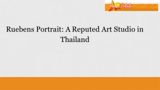 Ruebens Portraits:  A Reputed Art Studio in Thailand