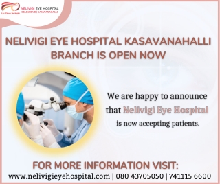 Nelivigi Eye Hospital Kasavanahalli branch is now open - Best Eye Hospitals in Kasavanahalli