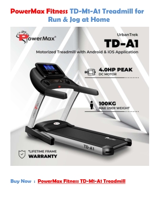 PowerMax TD-A1 Motorized Treadmill with Android & iOS Application