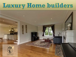 Luxury Home builders