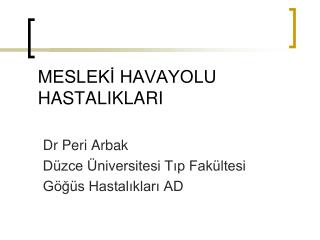 MESLEKİ HAVAYOLU HASTALIKLARI