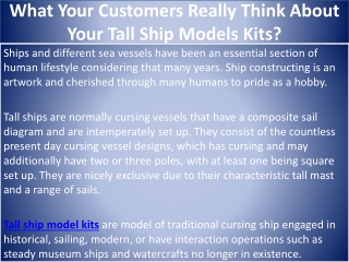 What Your Customers Really Think About Your Tall Ship Models Kits?