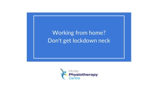 Working from home? Don't get lockdown neck - Morley Physiotherapy Centre
