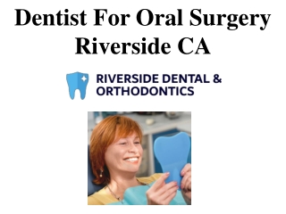 Dentist For Oral Surgery Riverside CA