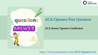 ACA System Operator Certification ACA-Operator Exam Questions