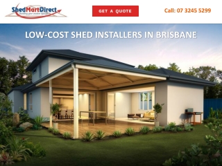 LOW-COST SHED INSTALLERS IN BRISBANE