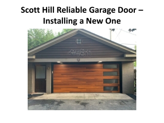 Scott Hill Reliable Garage Door – Installing a New One