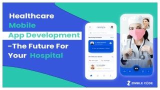 Healthcare Mobile App Development – The Future for Your Hospitals