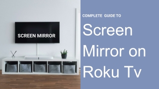 Screen Mirror on Roku Tv