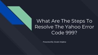 What Are The Steps To Resolve The Yahoo Error Code 999?