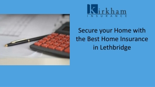 Secure your Home with the Best Home Insurance in Lethbridge