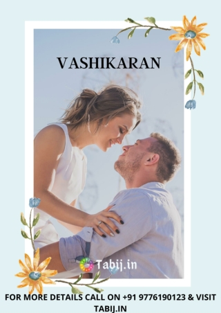 Love vashikaran specialist: Get a happy love life by vashikaran