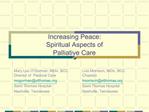 Increasing Peace: Spiritual Aspects of Palliative Care