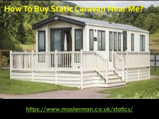 How To Buy Static Caravan Near Me