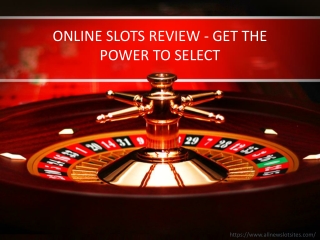 ONLINE SLOTS REVIEW - GET THE POWER TO SELECT