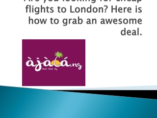 Are you looking for cheap flights to London? Here is how to grab an awesome deal