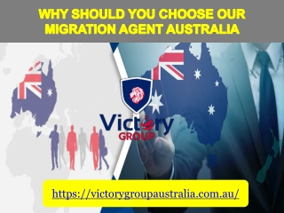 Why Should You Choose Our Migration Agent Australia