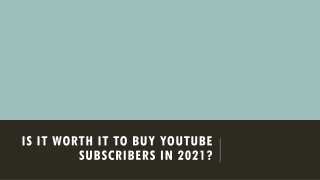Is It Worth It to Buy YouTube Subscribers in 2021.