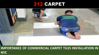 Importance of Commercial Carpet Tiles Installation in NYC