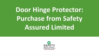 Door Hinge Protector: Purchase from Safety Assured Limited