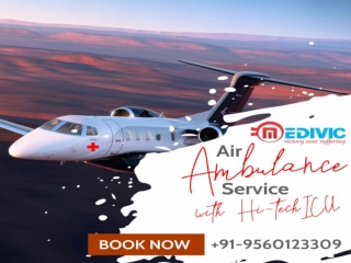 Avail the Safest Transportation by Medivic Air Ambulance Services in Delhi