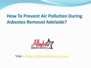 How To Prevent Air Pollution During Asbestos Removal Adelaide?
