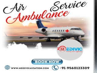 Utilize Hi-fi ICU Charter Air Ambulance Services in Patna by Medivic