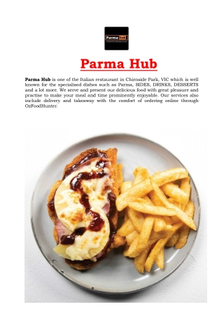 5% Off - Parma Hub Italian Restaurant Chirnside Park, VIC