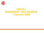 HINFO:s INTRESSENT- OCH RSM TE 7 februari 2008