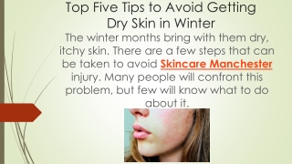 Top Five Tips to Avoid Getting Dry Skin in Winter