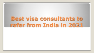 Best visa consultants to refer from India in 2021