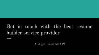 Get in touch with the best resume builder service provider