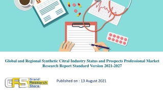 Global and Regional Synthetic Citral Industry Status and Prospects Professional Market Research Report Standard Version