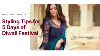 Styling Tips For Diwali 2021