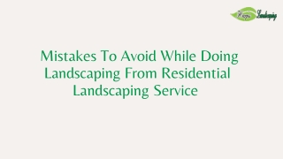 Mistakes To Avoid While Doing Landscaping From Residential Landscaping Service