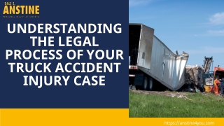 Understanding the Legal Process of your Truck Accident Injury Case in York PA