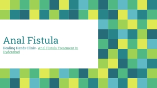 Anal Fistula Treatment In Hyderabad