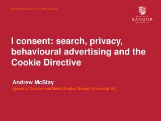 I consent: search, privacy, behavioural advertising and the Cookie Directive