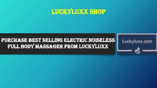 Purchase Best Selling Electric Noiseless Full Body Massager From Luckyluxx