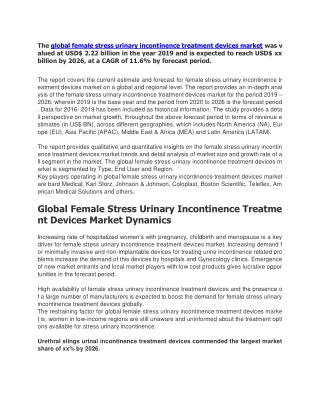The global female stress urinary incontinence treatment devices market was valued at USD