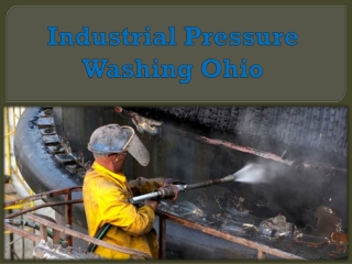 Industrial Pressure Washing Ohio